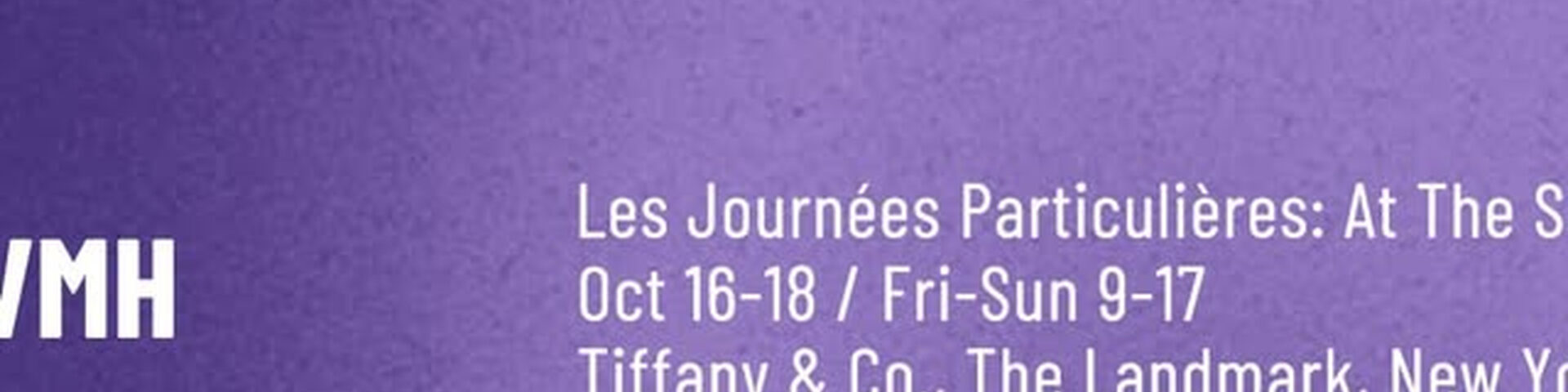 VIP Pop Ups Wochenplan der New Yorker Fashion- und Beauty-Pop-Ups vom 14. bis 18. Oktober mit LVMH bei Tiffany und Co. The Landmark